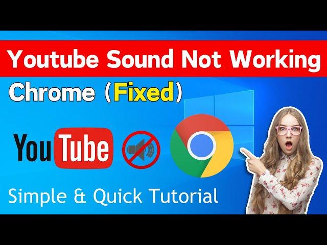 How To Fix YouTube Sound Not Working In Google Chrome | No Sound On YouTube On Google Chrome Fix