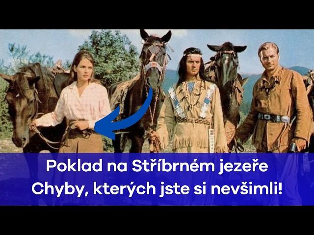 Poklad na Stříbrném jezeře: Chyby, kterých jste si nevšimli!