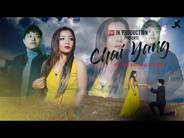 Chai Yang Official Koch Music Video 2021 || JK Production