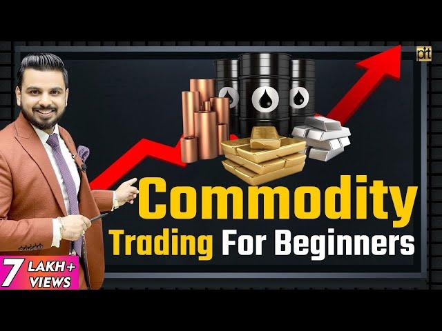 Commodity Trading for Beginners in Hindi | Share Market