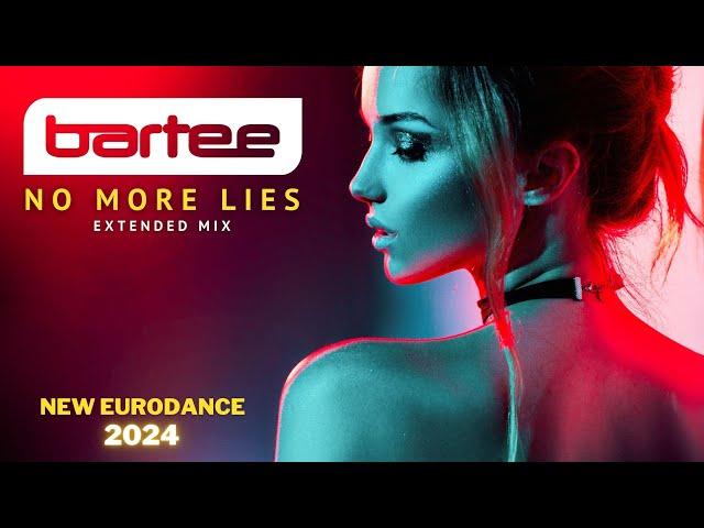 BARTEE - No More Lies (Extended Mix)