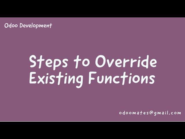 How To Override Existing Function In Odoo