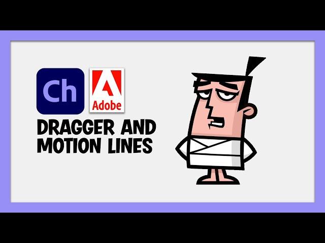 Dragger & Motion Lines | Learn Character Animator with Brainbuffet