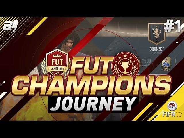 FUT CHAMPIONS JOURNEY! THE BEGINNING! #1 | FIFA 17 ULTIMATE TEAM