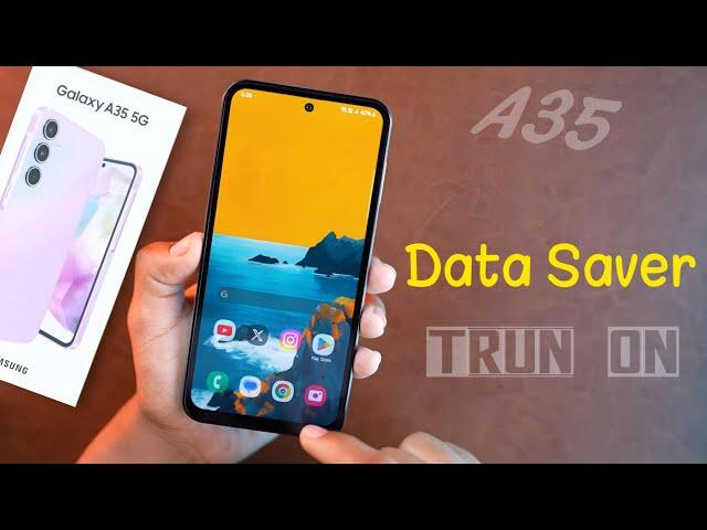 Turn On Samsung A35 Data Saver Mode, Samsung Galaxy A35 Data Saver Setting