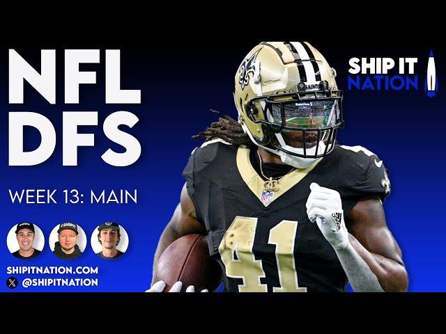 NFL Week 13 Main Slate | December 1, 2024 | DraftKings & FanDuel DFS Picks, Plays and Process