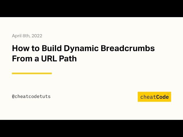 How to Build Dynamic Breadcrumbs From a URL Path