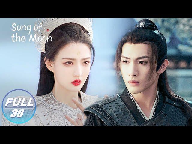 【FULL】 Song of the Moon EP36：Ah Fu Usurped the Throne of the Demon Lord | 月歌行 | iQIYI