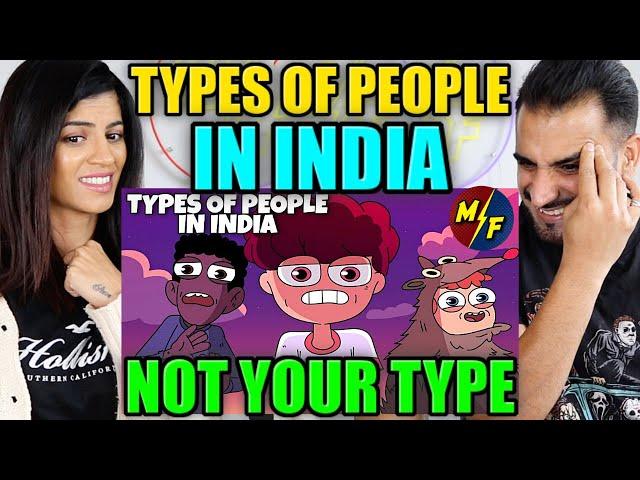 TYPES OF PEOPLE IN INDIA | Ft. Personalities | REACTION!! | Not your type