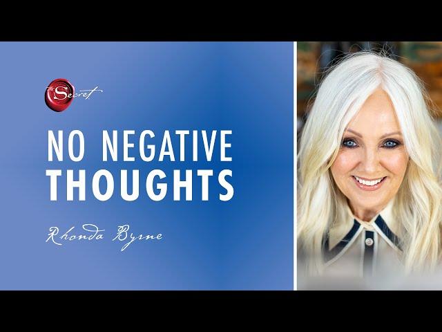 Rhonda Byrne on how to be more positive and not think negative thoughts | ASK RHONDA