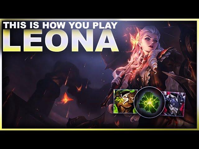 THIS IS HOW YOU PLAY LEONA! | League of Legends