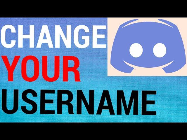 How To Change Discord Username (& Nicknames)