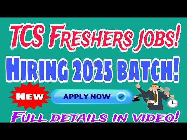 TCS Recruitment for 2025 Batch  TCS BPS Hiring 2025  Off Campus Drive for Freshers  Apply Now