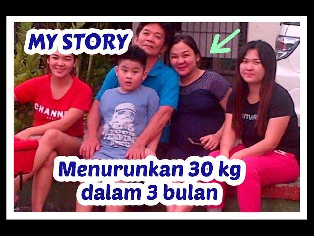 Storyku Menurunkan Berat Badan 30kg Dalam 3 Bulan