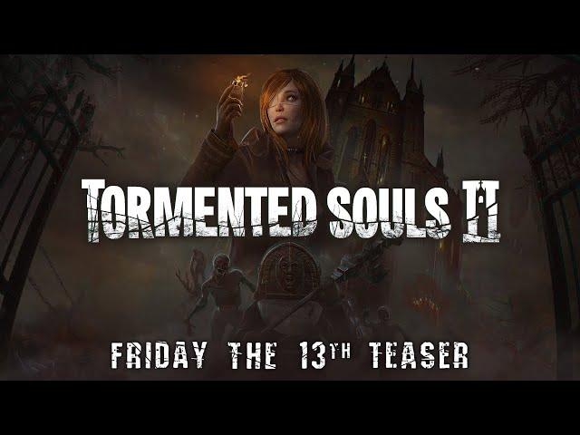 Tormented Souls 2 | Friday the 13th Cinematic Teaser