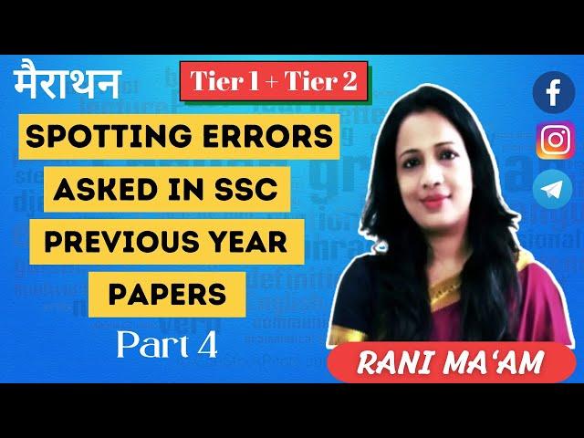 Marathon Of Spotting Error Asked in SSC Previous year Papers - 4 || Tier 1 + Tier 2 || Rani Ma'am
