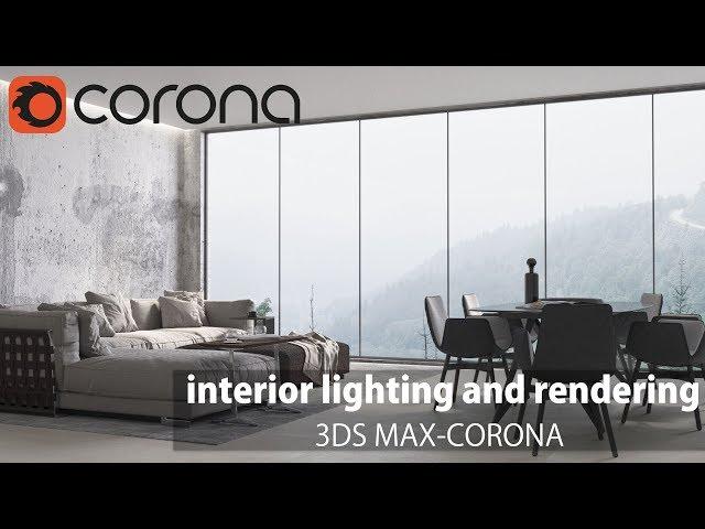 3ds Max Corona Render-Interior Lighting and Rendering (Photorealistic Light settings)