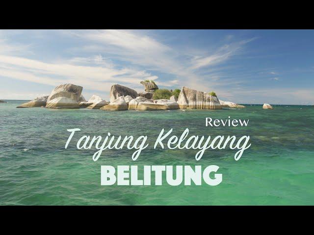 Tanjung Kelayang Review