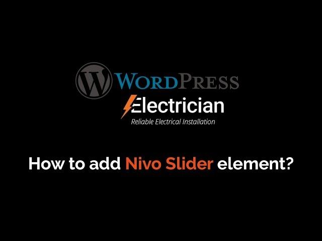 01. How to add Nivo Slider element?