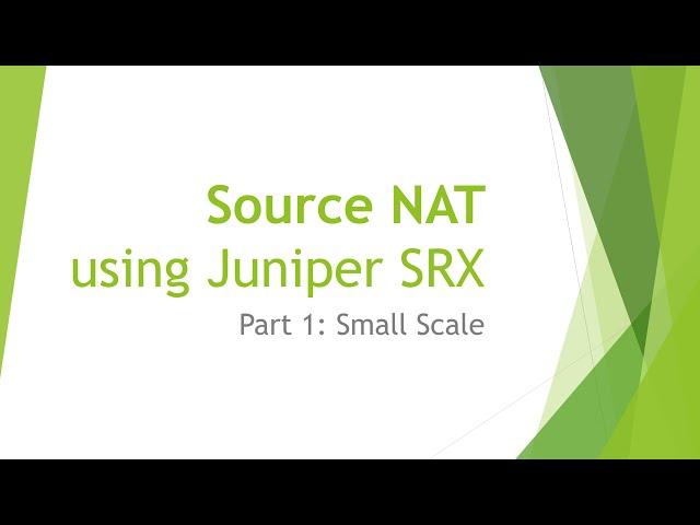 Source NAT Part 1 - Configuration, Design and Lab Demo using Juniper SRX