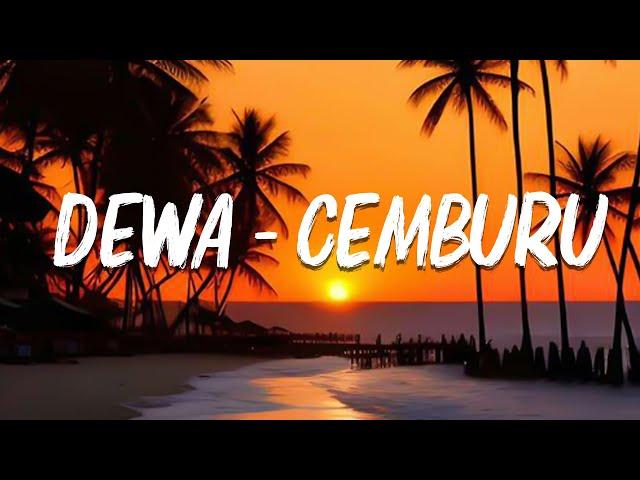 Dewa - Cemburu + lirik