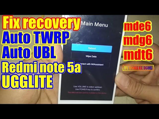 Redmi note 5a ugglite fix  recovery - the MIUI version can't be installed on this device