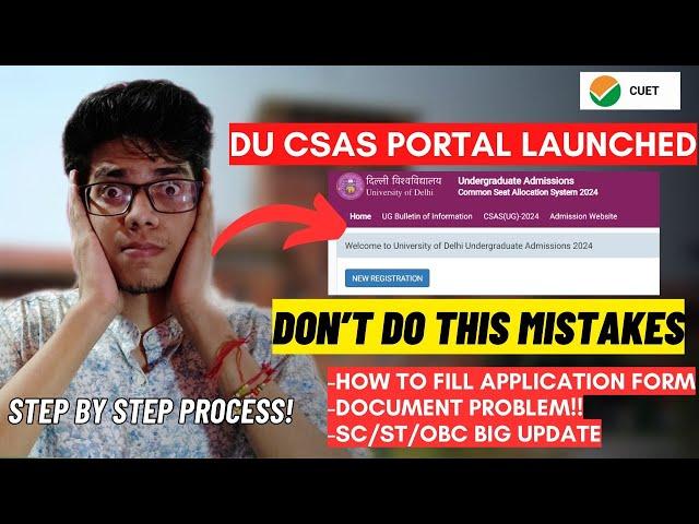 DU CSAS portal launched  Delhi University application form out! CUET 2024! DU big update| DU CSAS