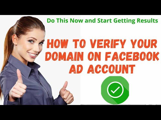 How To Verify Your Domain on Your Ad Account [Complete Guide]
