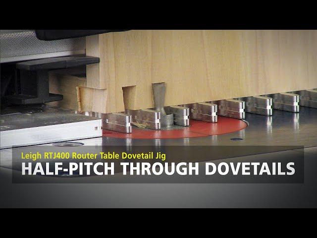 Leigh RTJ400 Router Table Dovetail Jig - Half-Pitch Through Dovetails