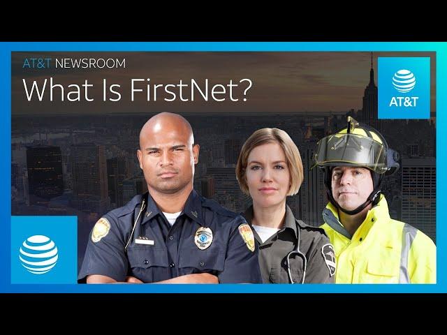 What is FirstNet? | AT&T