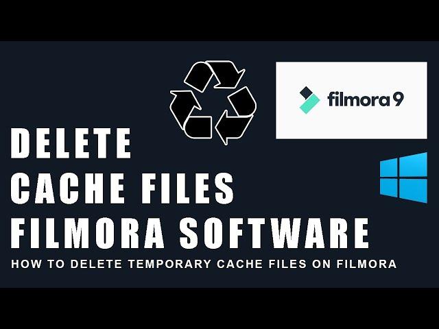 How to Delete Temporary Cache Files On Filmora Software