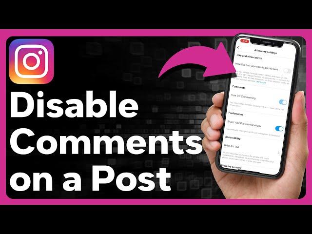 How To Turn Off Commenting On Instagram Posts