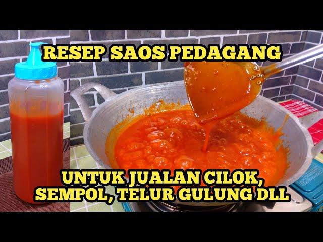 RAHASIA PEDAGANG RESEP MEMBUAT SAUS PEDAS YANG ENAK UNTUK BERJUALAN CILOK, TELUR GULUNG, SEMPOL DLL