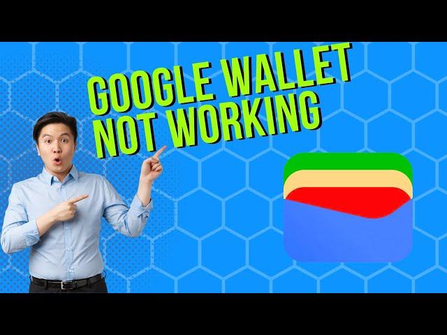 Google Wallet Not Working How To Fix