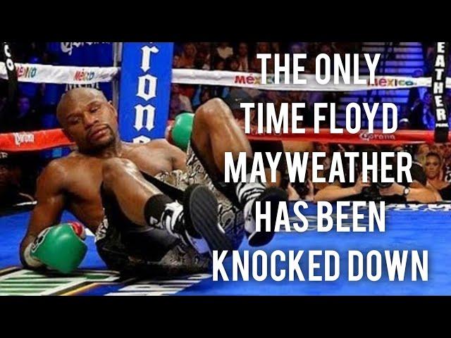 THE ONLY TIME FLOYD MAYWEATHER HAS BEEN KNOCKED DOWN