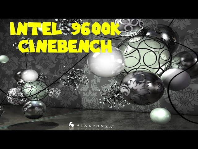 INTEL 9600K CINEBENCH