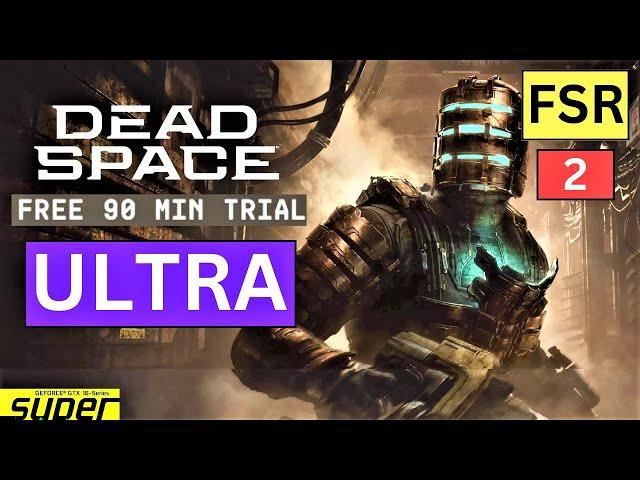 Dead Space Remake Free Trial | GTX 1650 SUPER | ULTRA  Settings+FSR 2  | I3 8100