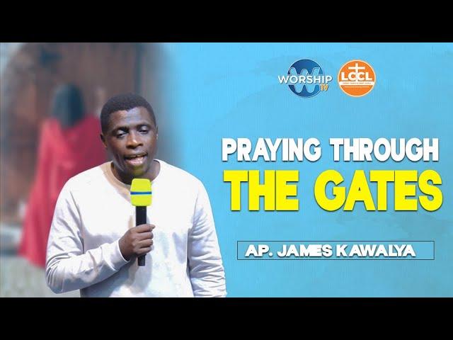 PRAYING THROUGH THE GATES | NIGHT OF DEALING WITH  PRISONS - DAY 1 - 26.03.2024 | AP. JAMES KAWALYA|