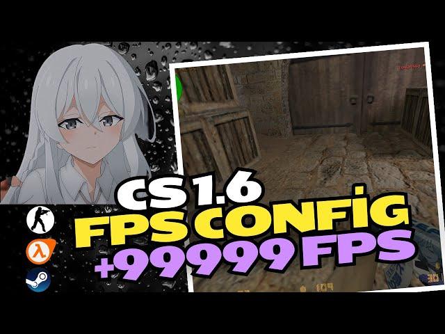 CS 1.6 2024 YENİ - FPS CFG +99999 FPS