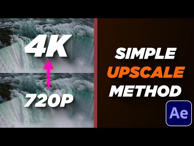 How to Upscale Videos in After Effects 2025 | Upscale Tutorial 720p to 4K | NO PLUGIN