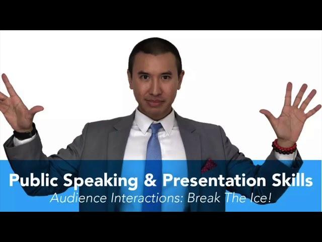 Break The Ice! Interact With Your Audience | Public Speaking & Presentation Skills