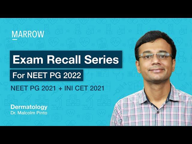 Exam Recall Series (NEET PG + INI CET) - Dermatology