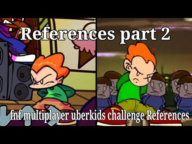 fnf uberkids challenge References(part2)