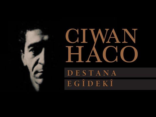 Ciwan Haco - Lehî (Destana Egîdekî Part 14) (Official Audio)