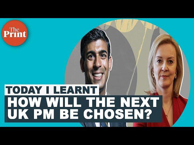 How will the next British Prime Minister be elected out of Rishi Sunak & Liz Truss?