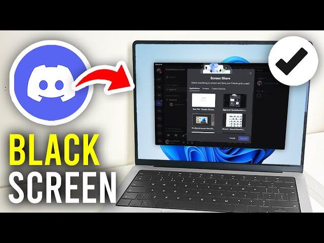 How To Fix Discord Screen Share Black Screen - Full Guide