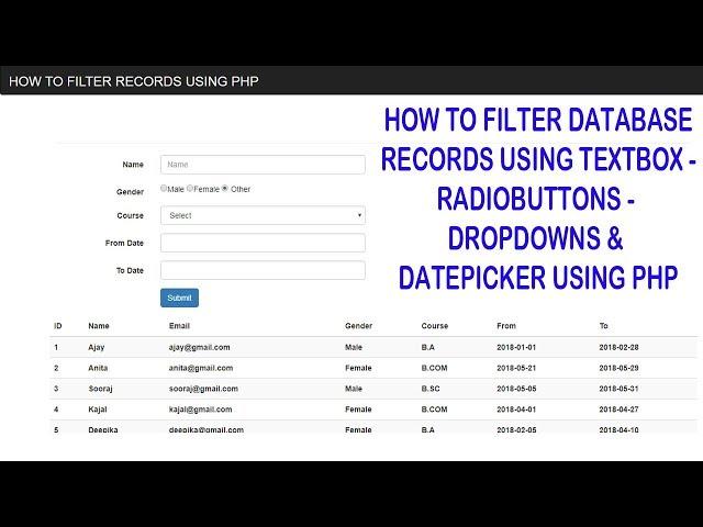 How to Filter Database Records using Textbox - Radiobuttons - Dropdown and Datepicker using PHP