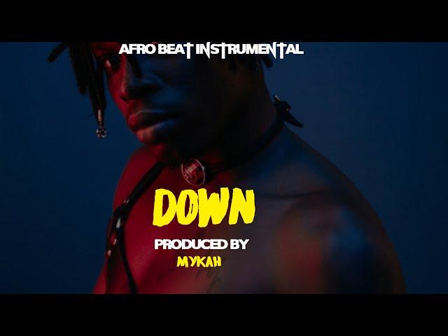 "DOWN" Afro Beat Instrumental JOEBOY X FIREBOY Type Beat