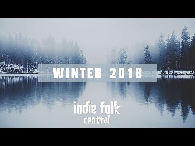 An Indie Folk Winter  2018 - 2019  Seasonal Playlist