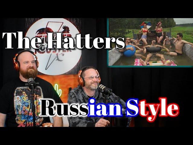 *FIRST TIME REACTION* The Hatters - Russian Style